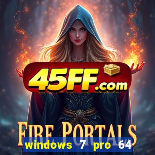 windows 7 pro 64 bits iso download